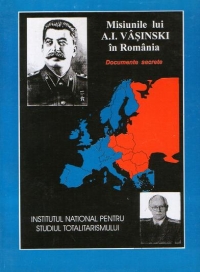 Misiunile lui A.I. Vasinski in Romania : Documente secrete