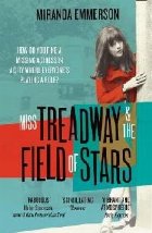 Miss Treadway & the Field of Stars