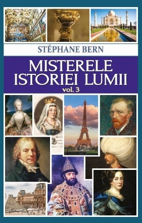 Misterele istoriei lumii - Vol. 3 (Set of:Misterele istoriei lumiiVol. 3)