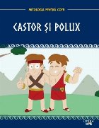 Mitologia. Castor si Polux