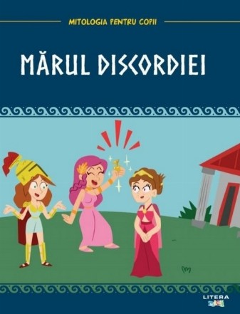 Mitologia. Marul discordiei