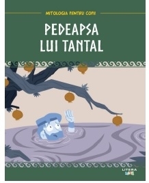 Mitologia. Pedeapsa lui Tantal