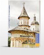 Mănăstirea Secu, o veche şi nestinsă candelă în Munţii Neamţului : monografie