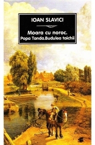 Moara cu noroc. Popa Tanda. Budulea Taichii