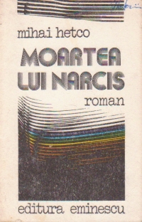 Moartea lui Narcis - roman -