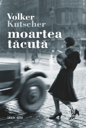 Moartea tăcută : al doilea caz al comisarului Gereon Rath,roman