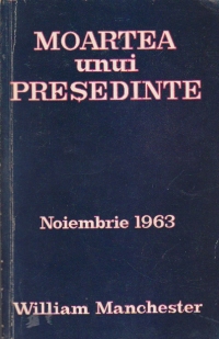 Moartea unui Presedinte - 20-25 Noiembrie 1963