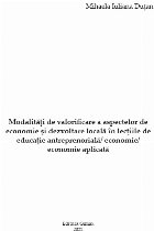 Modalităţi valorificare aspectelor economie şi