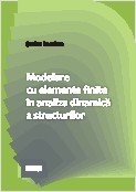 Modelare cu elemente finite in analiza dinamica a structurilor