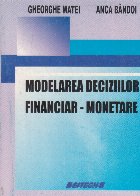 Modelarea deciziilor financiar-monetare