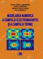 Modelarea numerica a campului electromagnetic si a campului termic