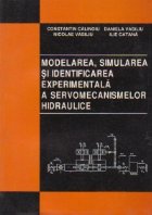 Modelarea simularea identificarea experimentala servomecanismelor