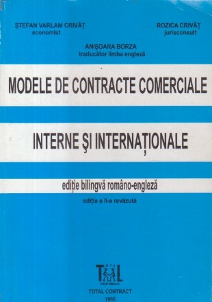 Modele de contracte comerciale interne si internationale (Editie bilingva romano-engleza)