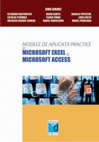 Modele de aplicatii practice in Microsoft Excel si Microsoft Access