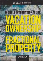 Modele Internationale Vacation Ownership Fractional