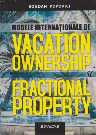 Modele Internationale de Vacation Ownership - Fractional Property