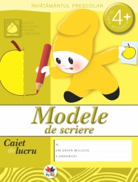 Modele de scriere. Caiet de lucru - 4 ani