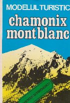 Modelul turistic Chamonix Mont Blanc