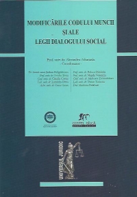 Modificarile Codului muncii si ale legii dialogului social