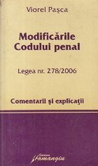 Modificarile Codului Penal (Legea 278/2006)