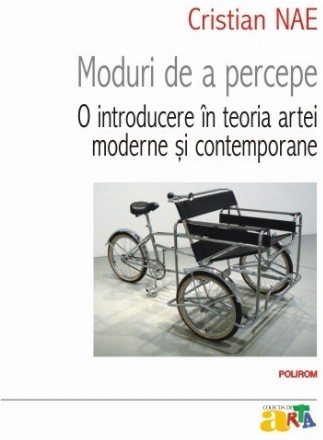 Moduri de a percepe. O introducere în teoria artei moderne și contemporane