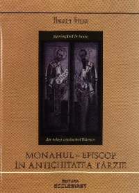 Monahul - Episcop in antichitatea tarzie