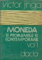 Moneda problemele contemporane Volumul