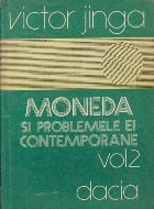 Moneda problemele contemporane Volumul lea