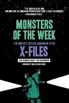 Monsters of the Week: The Complete Critical Companion to The