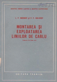 Montarea si exploatarea liniilor de cablu (traducere din limba rusa)