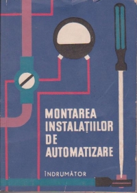 Montarea Instalatiilor de Automatizare - Indrumator (Traducere din limba rusa)