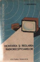 Montarea reglarea radioreceptoarelor