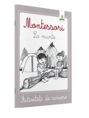 Montessori. Activitati de scriere. La munte