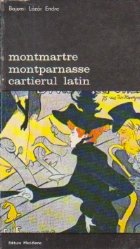 Montmartre, Montparnasse, Cartierul Latin