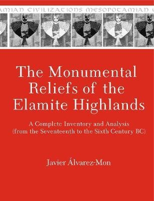 Monumental Reliefs of the Elamite Highlands