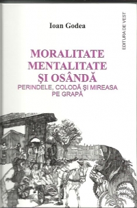 Moralitate, mentalitate si osanda - Perindele, coloda si mireasa pe grapa