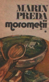 Morometii, Volumul I