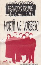 Mortii ne vorbesc