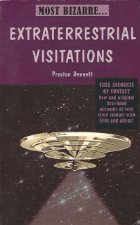 MOST BIZARRE EXTRATERRESTRIAL VISITATIONS