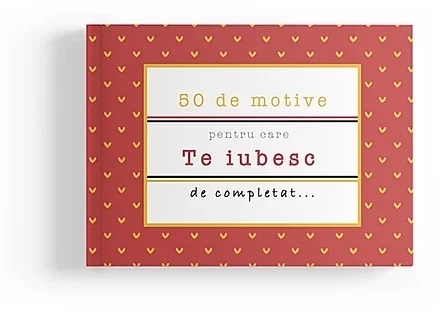 50 de motive pentru care: Te iubesc (coperta rosie)