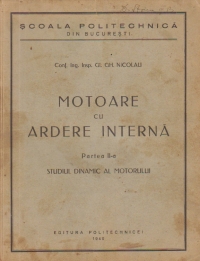 Motoare cu ardere interna, Partea a II-a - Studiul dinamic al motorului