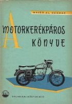 Motorkerekparos Konyve (Manualul motociclistului)