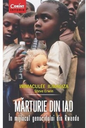 MĂRTURIE DIN IAD. În mijlocul genocidului din Rwanda