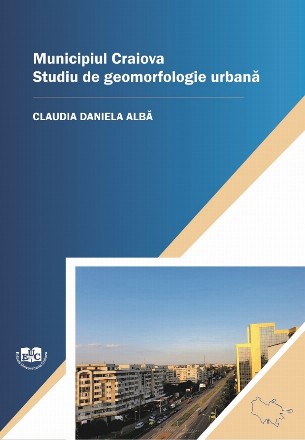 Municipiul Craiova : studiu de geomorfologie urbană