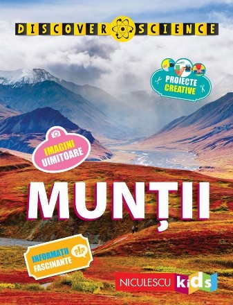 Muntii. Seria Discover Science