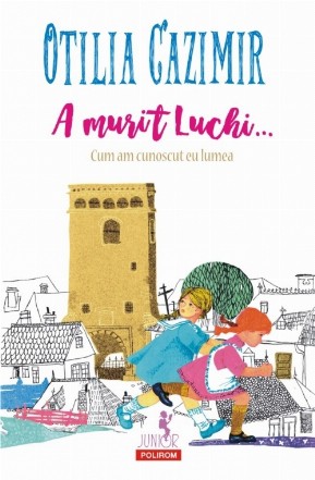 A murit Luchi… (ediţia 2018)