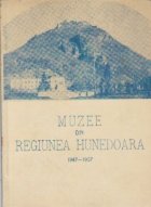 Muzee din Regiunea Hunedoara 1947