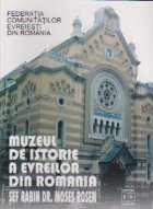 Muzeul de istorie a evreilor din Romania. SEF RABIN DR. MOSES ROSEN