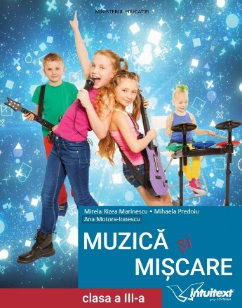 Muzica si miscare. Manual pentru clasa a III-a