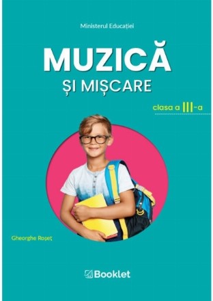 Muzica si miscare. Manual pentru clasa a III-a